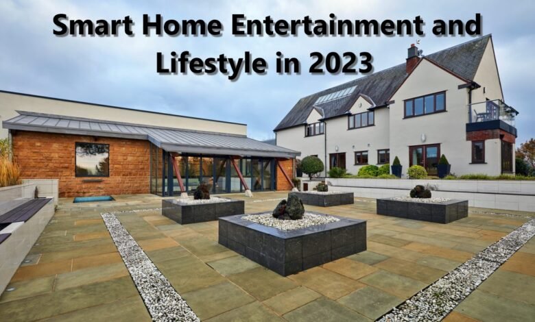 smart home enterainment and lifestyle